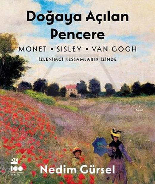 Doğaya Açılan Pencere - İzlenimci Ressamların İzinde