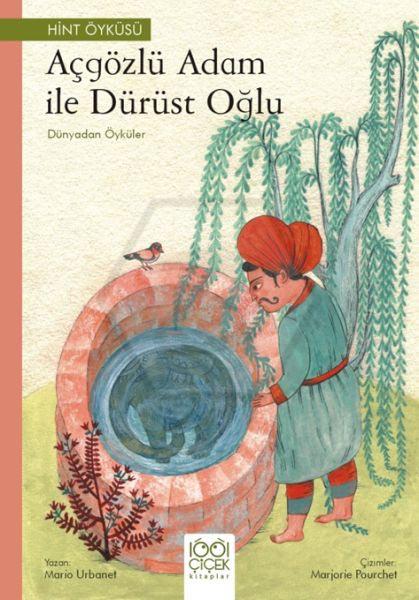 Açgözlü Adam ve Dürüst Oğlu – Dünyadan Öyküler