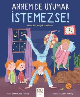 Annem De Uyumak İstemezse!