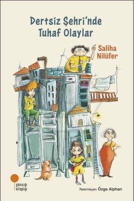 Dertsiz Şehrinde Tuhaf Olaylar