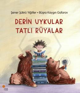 Derin Uykular Tatlı Rüyalar