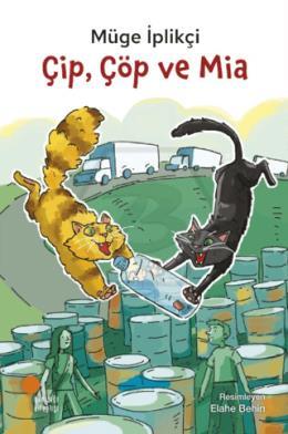 Çip, Çöp ve Mia