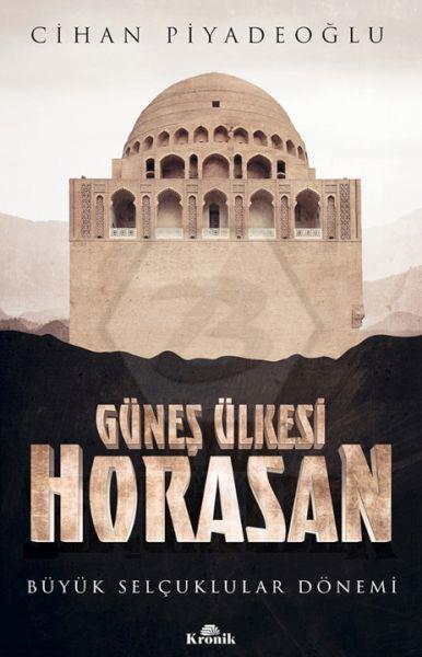 Güneş Ülkesi Horasan