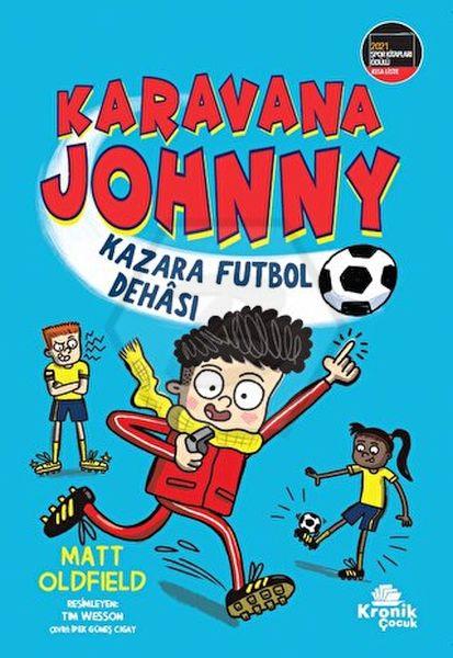 Karavana Johnny 1 Kazara Futbol Dehâsı