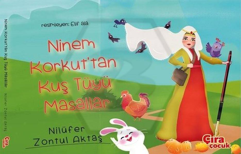 Ninem Korkuttan Kuş Tüyü Masallar