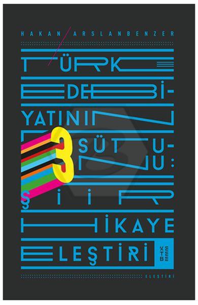 Türk Edebiyatının Üç Sütunu