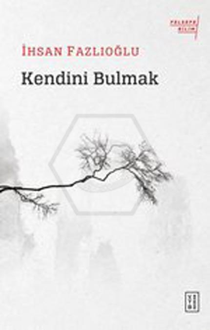 Kendini Bulmak