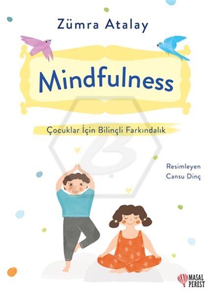 Mindfulness Çocuklar İçin Bilinçli Farkındalık