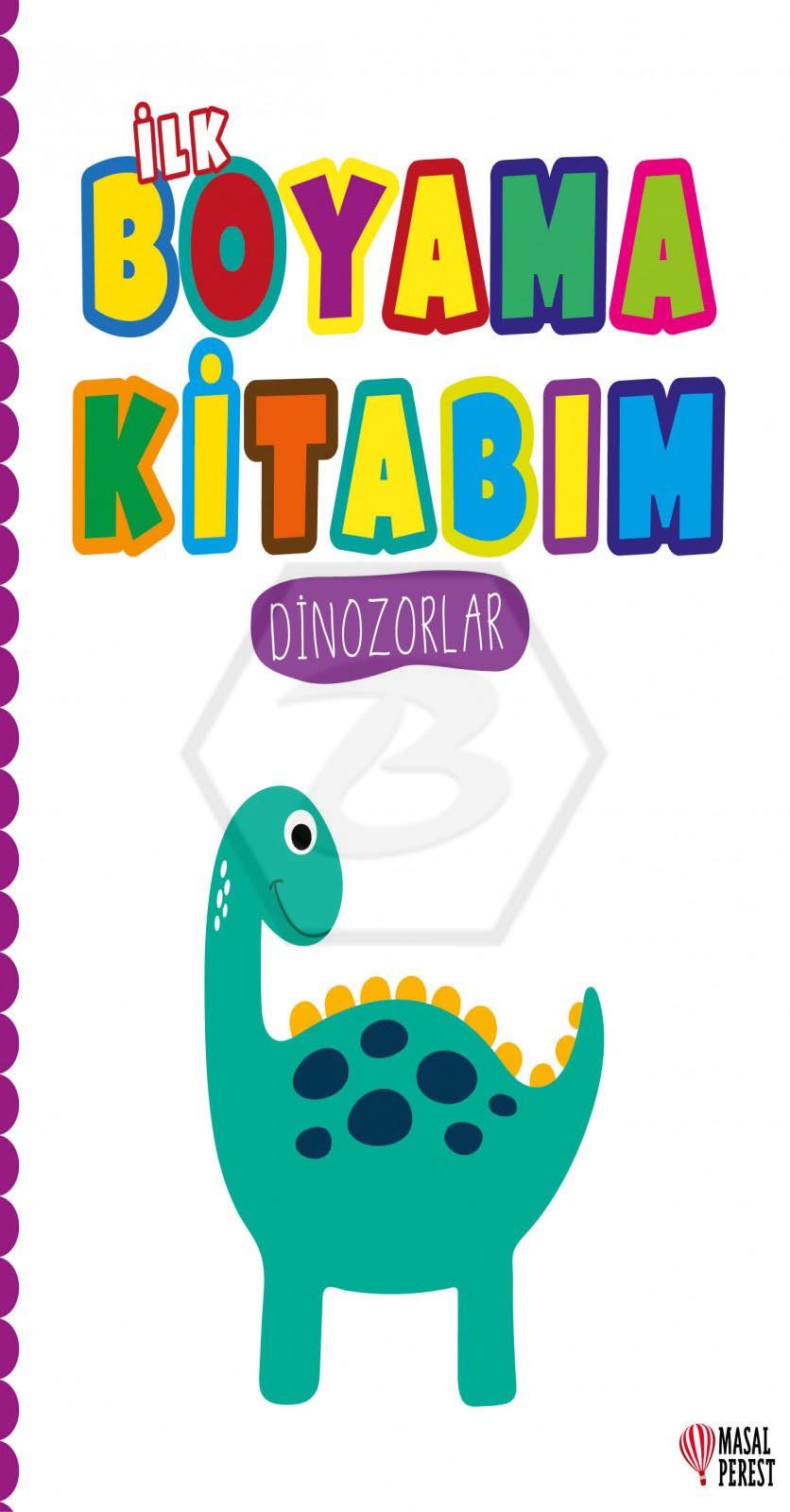 İlk Boyama Kitabım Dinozorlar