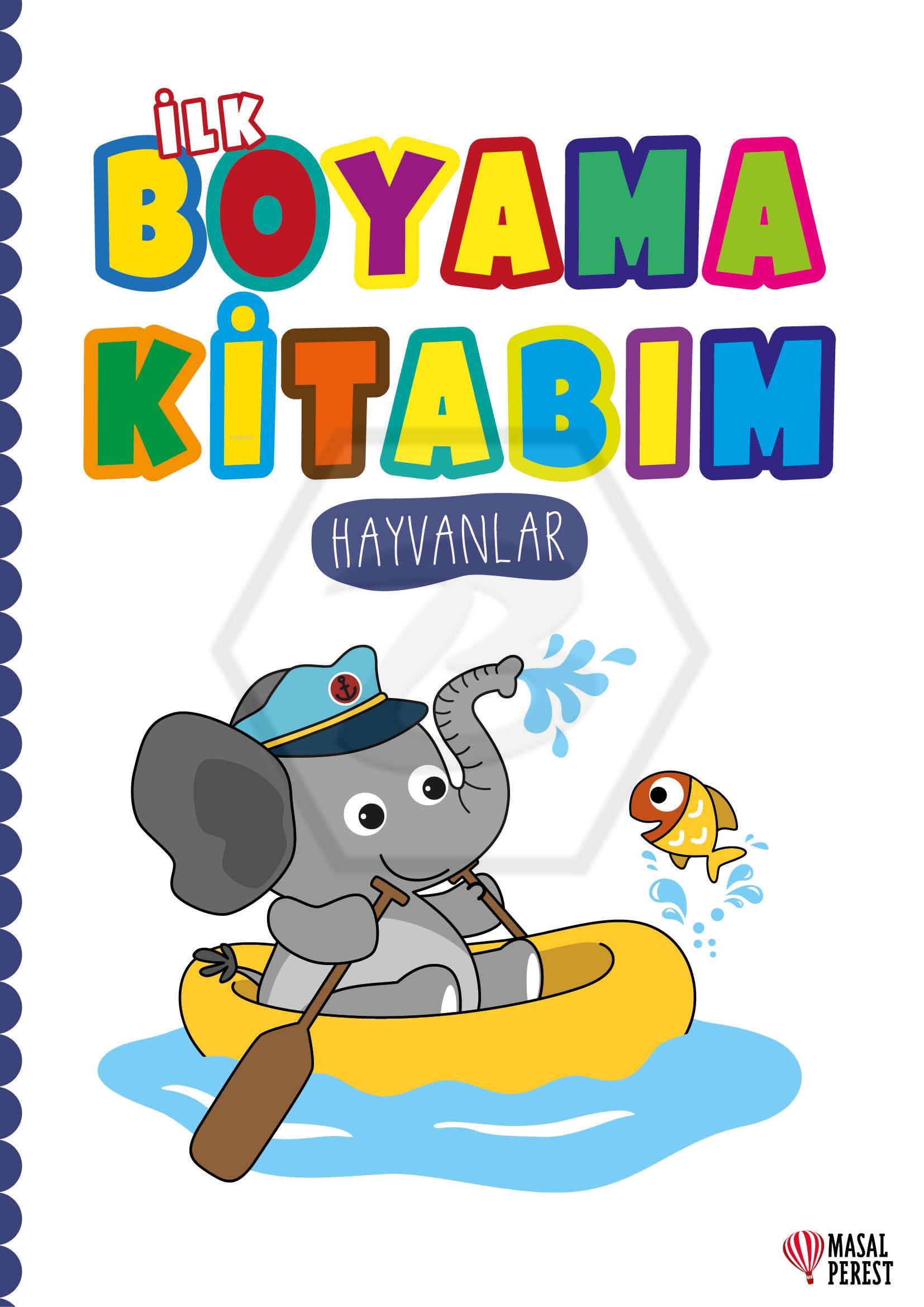 İlk Boyama Kitabım Hayvanlar