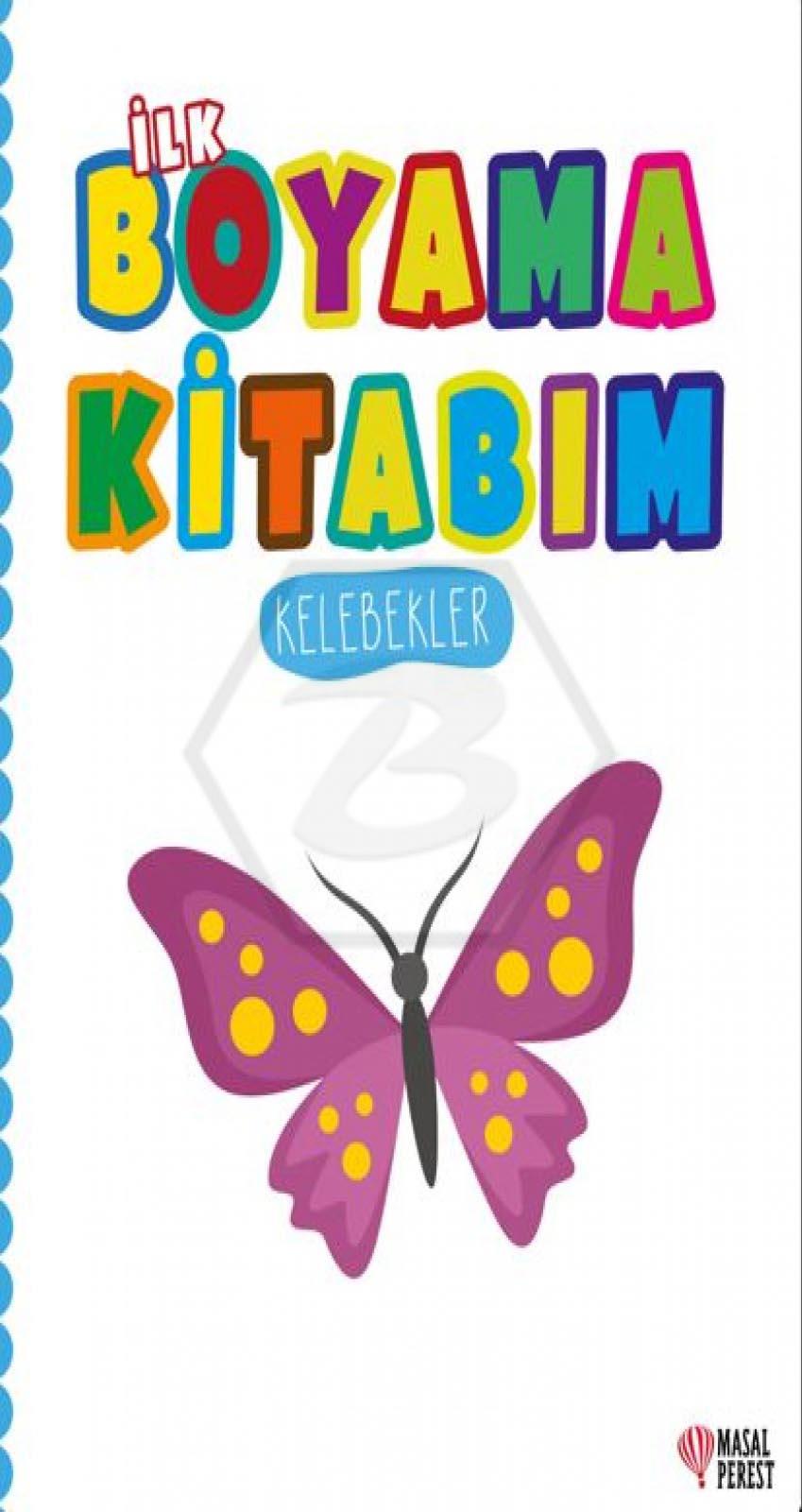 İlk Boyama Kitabım Kelebekler