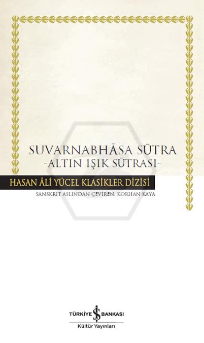 Suvarnabhasa Sutra – Altın Işık Sutrası -Ciltli - Hasan Âli Yücel Klasikleri -