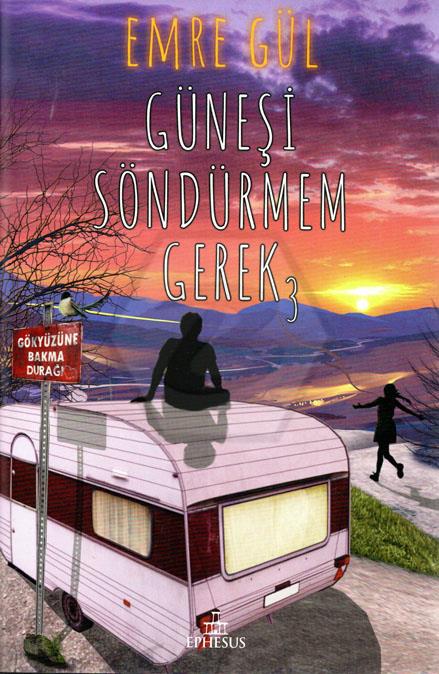 Güneşi Söndürmem Gerek-3