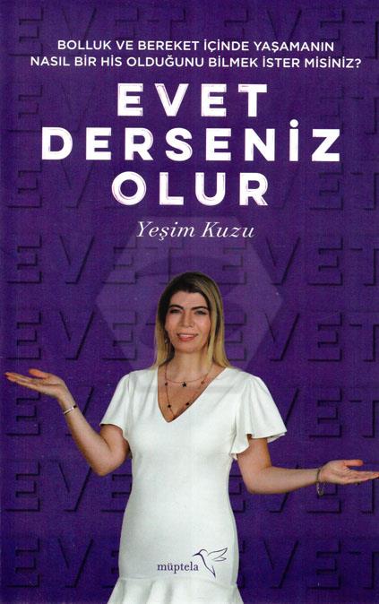 Evet Derseniz Olur - Bolluk ve Bereket İçinde