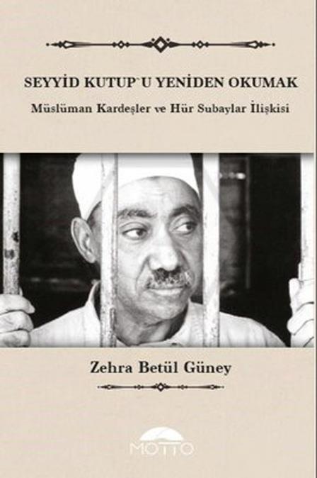 Seyyid Kutup`U Yeniden Okumak