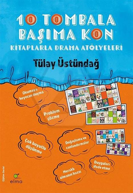 10 Tombala Başıma Kon (Kitaplarla Drama Atölyeleri)
