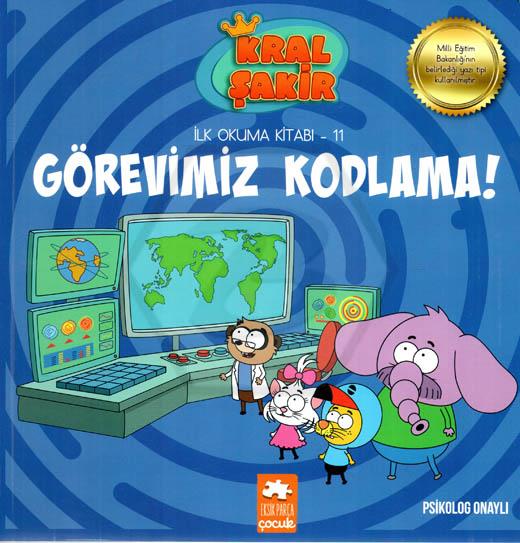 Görevimiz Kodlama! - Kral Şakir İlk Okuma 11