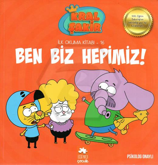 Ben Biz Hepimiz! - Kral Şakir İlk Okuma 16