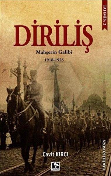 Diriliş: Mahşerin Galibi 1918-1925