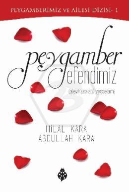 Peygamberimiz ve Ailesi Dizisi - Peygamber Efendimiz