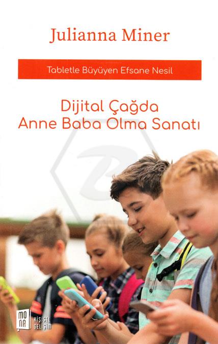 Dijital Çağda Anne Baba Olma Sanatı