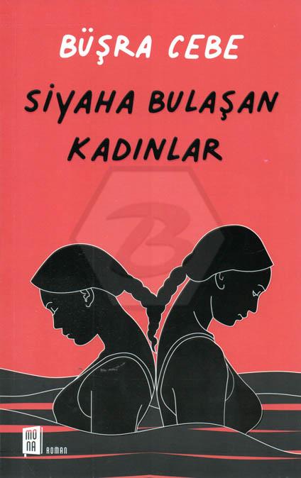 Siyaha Bulaşan Kadınlar