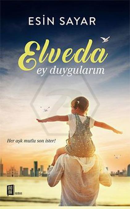 Elveda Ey Duygularım