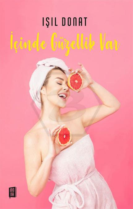 İçinde Güzellik Var