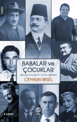 Babalar ve Çocuklar Genç Cumhuriyet’in Vicdan Serüveni