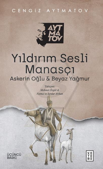 Yıldırım Sesli Manasçı;Askerin Oğlu Ve Beyaz Yağmur