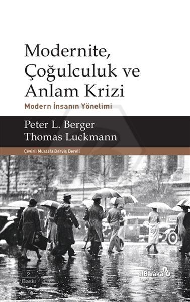 Modernite Çoğulculuk ve Anlam Krizi