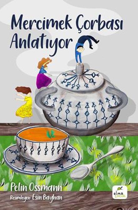 Mercimek Çorbası Anlatıyor