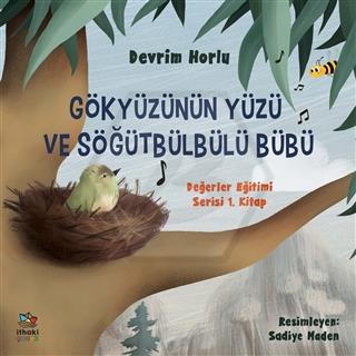 Gökyüzünün Yüzü ve Söğütbülbülü Bübü