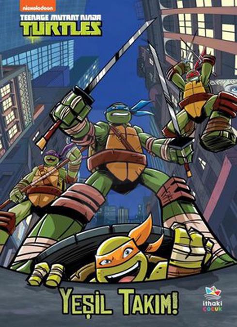Yeşil Takım - Teenage Mutant Ninja Turtles