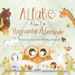 Alfabe- A’dan Z’ye Hayvanlar Aleminde