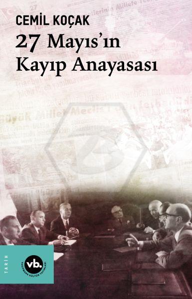 27 Mayısın Kayıp Anayasası