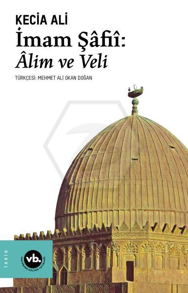 İmam Şafii - Alim ve Evliya