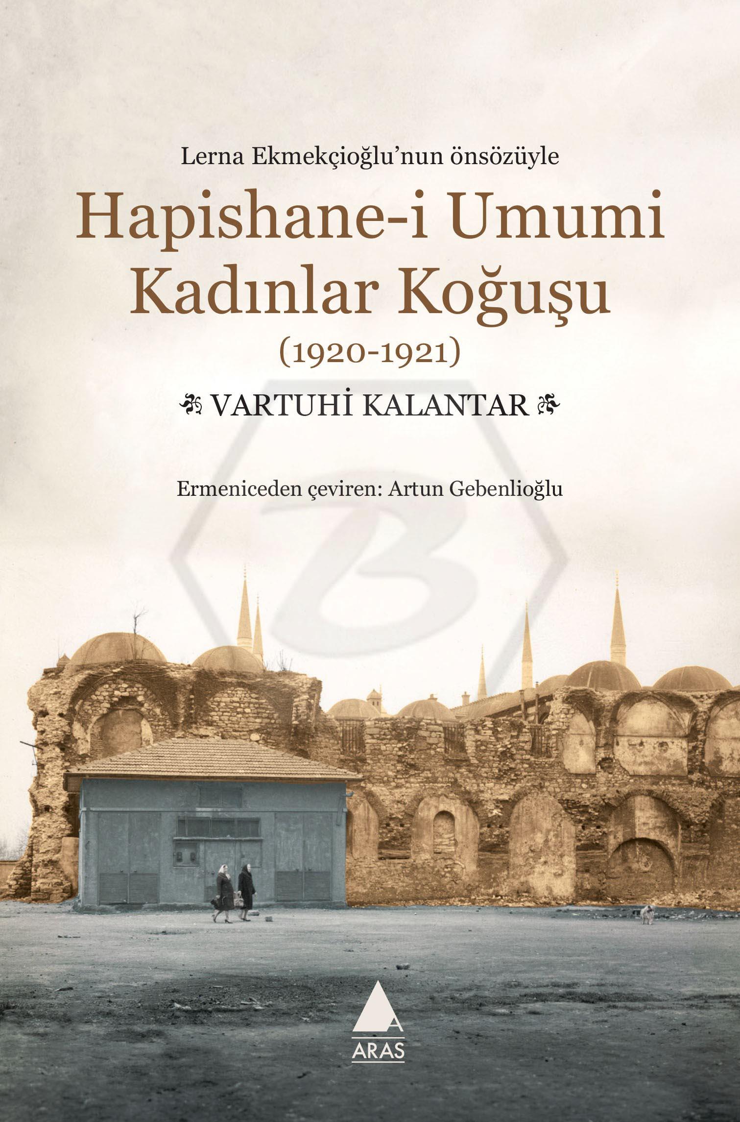 Hapishane-i Umumi Kadınlar Koğuşu (1920-1921)