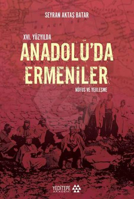 16. Yüzyılda Anadoluda Ermeniler