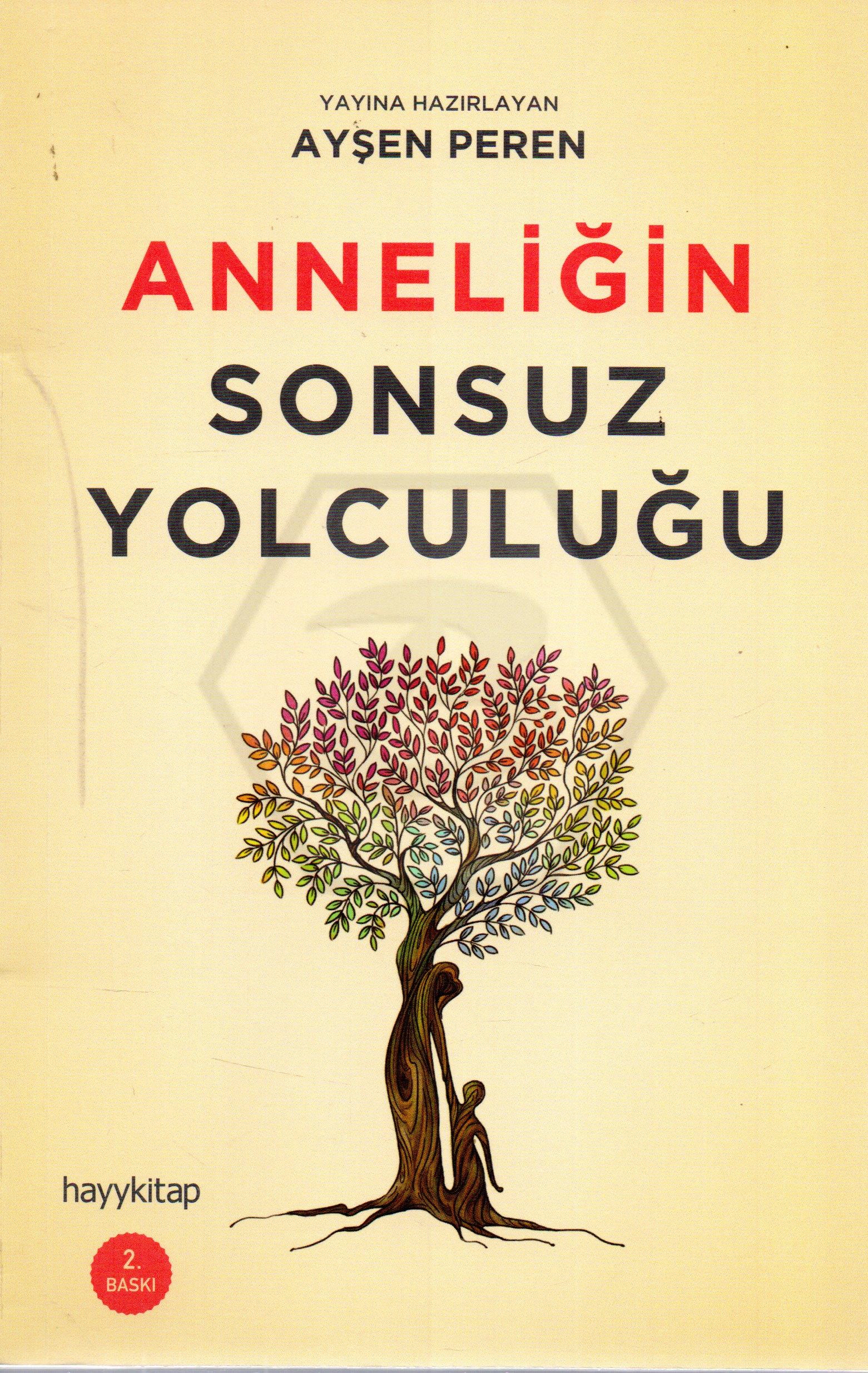 Anneliğin Sonsuz Yolculuğu