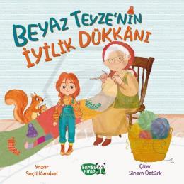 Beyaz Teyze’nin İyilik Dükkânı
