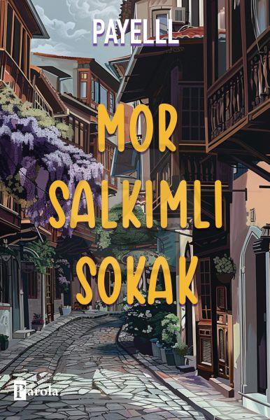 Mor Salkımlı Sokak