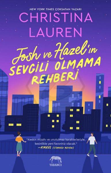 Josh ve Hazel’ın Sevgili Olmama Rehberi