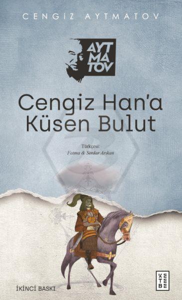 Cengiz Han’a Küsen Bulut