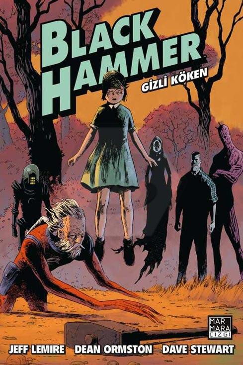 Black Hammer 1 - Gizli Köken