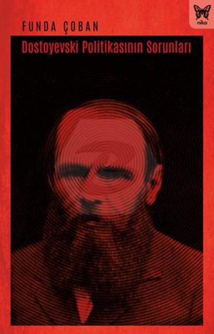 Dostoyevski Politikasının Sorunları - Nıka