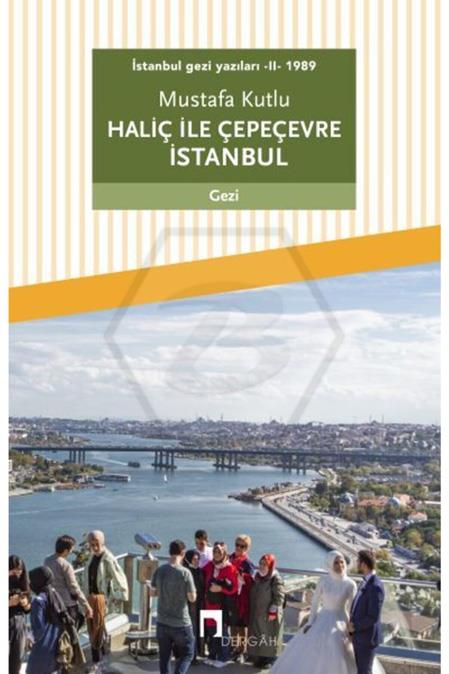 Haliç ile Çepeçevre İstanbul