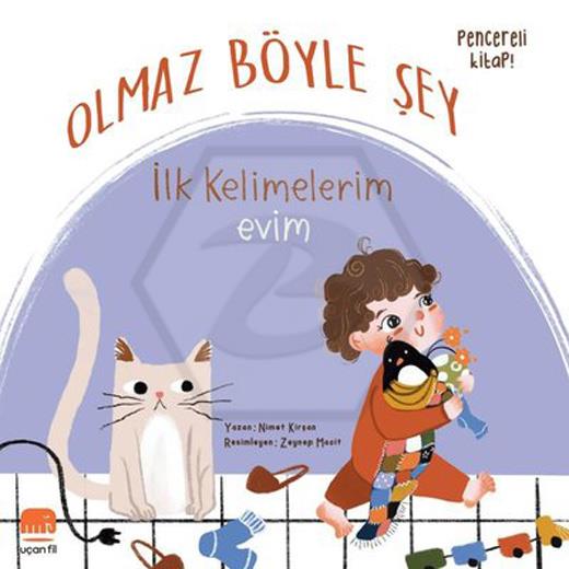 İlk Kelimelerim Olmaz Böyle Şey - Evim