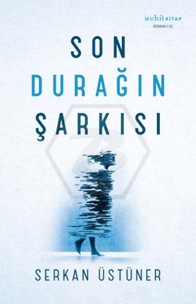 Son Durağın Şarkısı