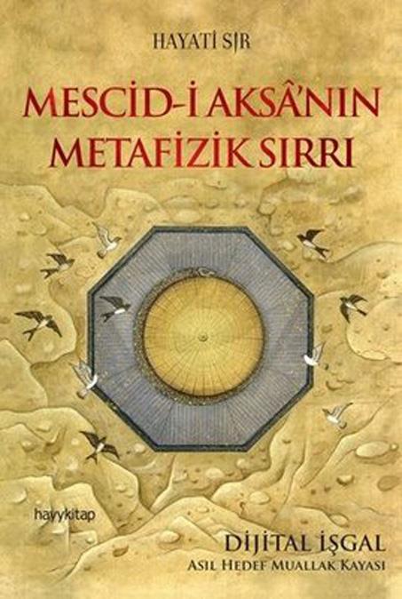 Mescid - İ Aksa’nın Metafizik Sırrı